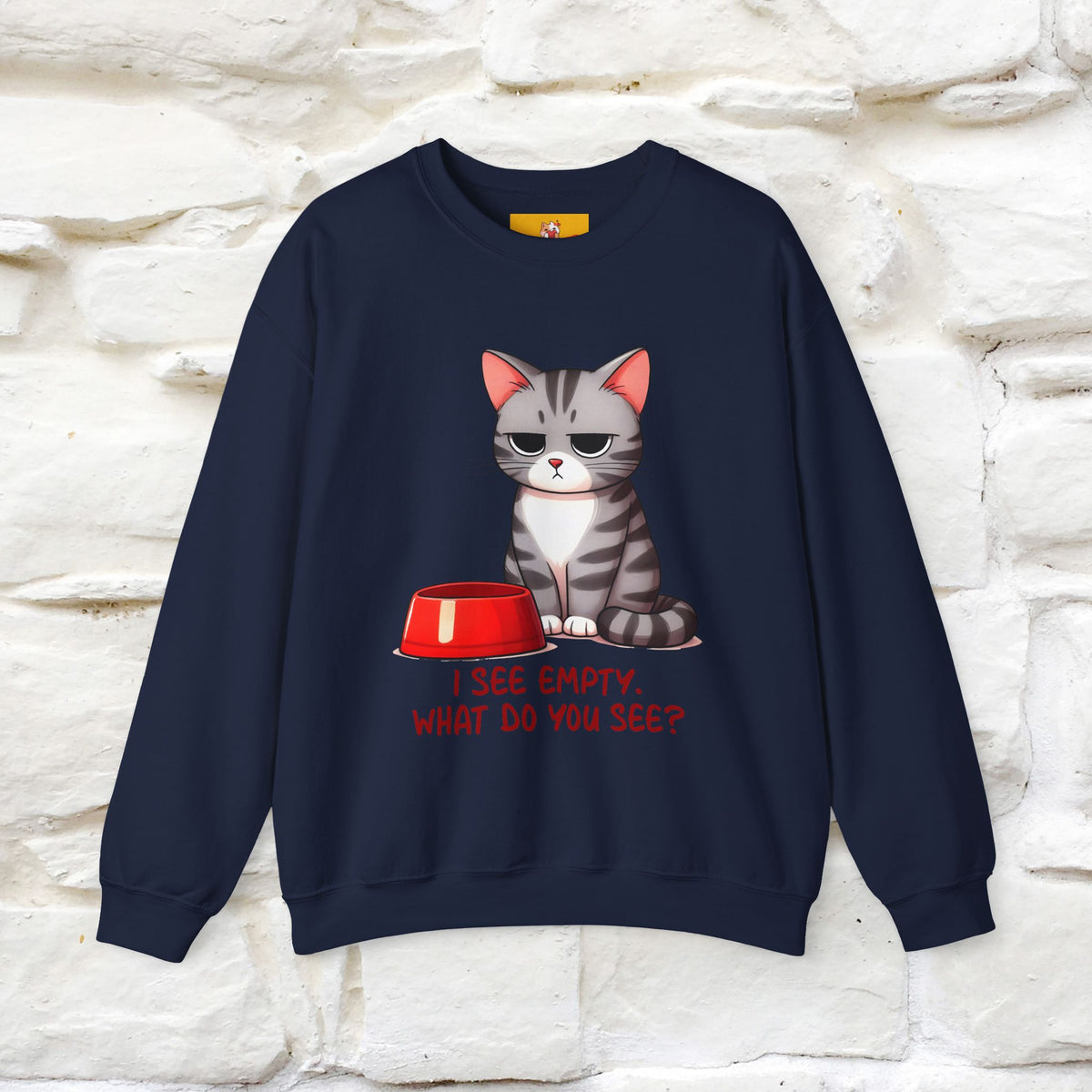 ''I See Empty What Do You See..'' |Cat Sweatshirt | Nunu&Miao Studio