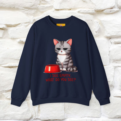 ''I See Empty What Do You See..'' |Cat Sweatshirt | Nunu&Miao Studio