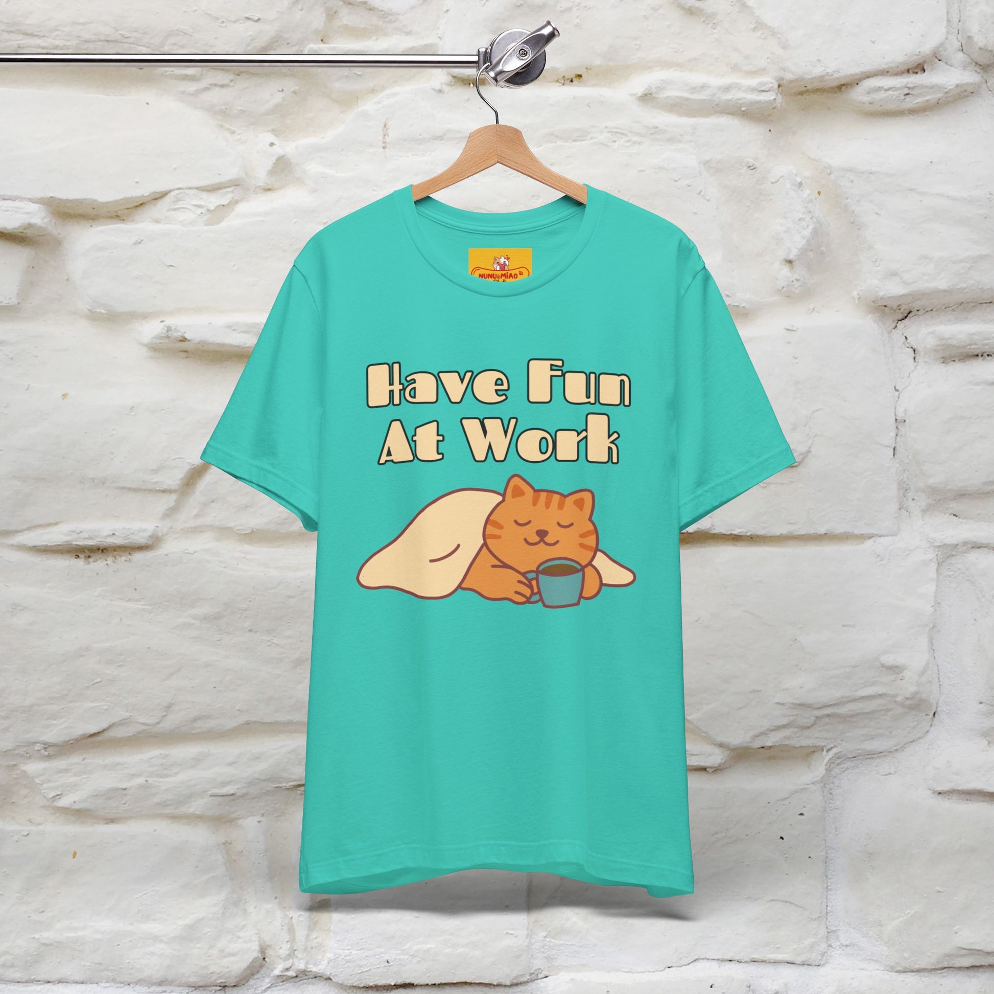 "Have Fun At Work" Cat T-shirt |Nunu&Miao Studio - Nunu&Miao Studio