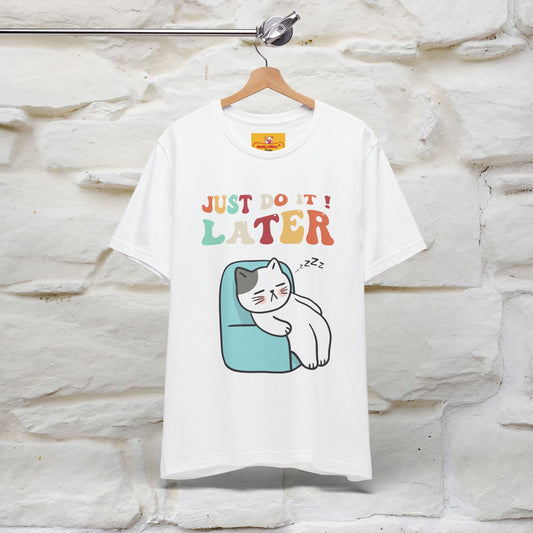 "Just Do It Later" Cat T-shirt |Nunu&Miao Studio - Nunu&Miao Studio