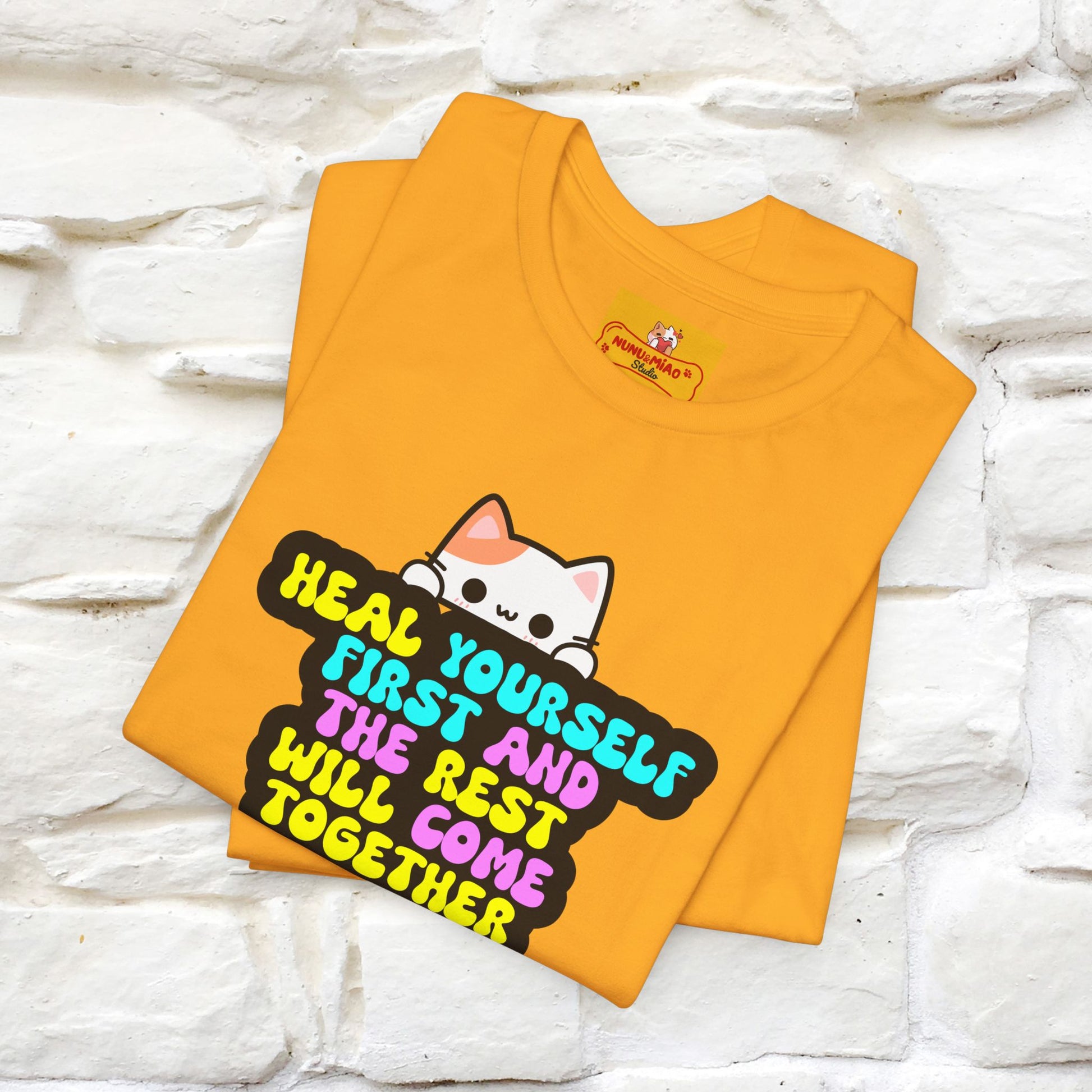 "Heal Yourself First And The Rest Will Come Together" T-shirt for Men & Women | 100% Cotton* - Nunu&Miao Studio
