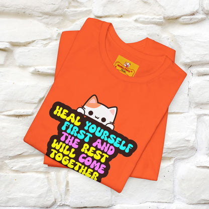 "Heal Yourself First And The Rest Will Come Together" T-shirt for Men & Women | 100% Cotton* - Nunu&Miao Studio