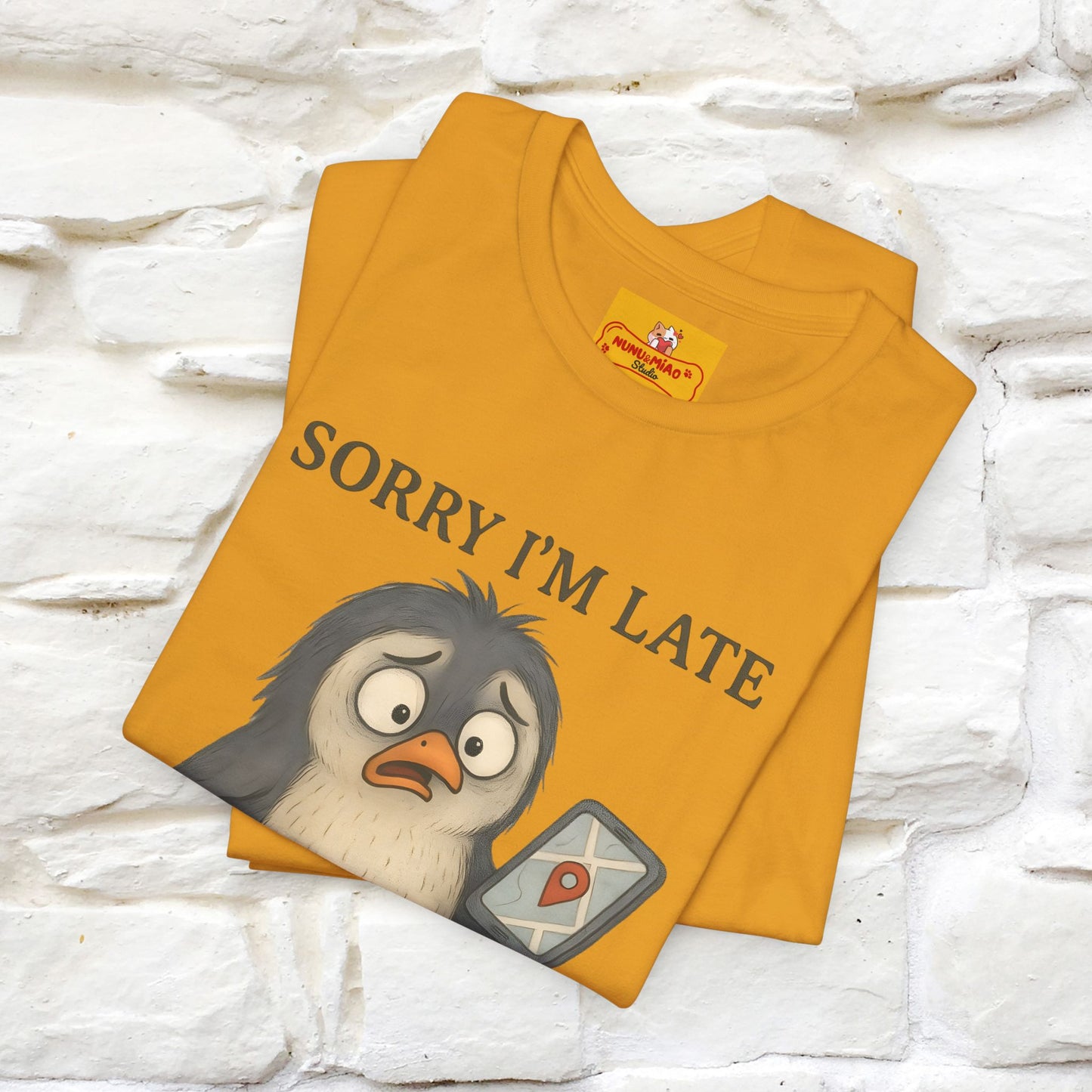 "Sorry I am Late, I was Dilly Dallying" Funny T-shirt |Nunu&Miao Studio - Nunu&Miao Studio