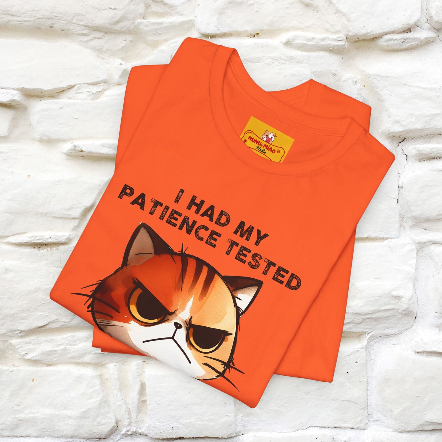 ''I Had My Patience Tested, I'm Negative''| CatT-Shirt | Nunu&Miao Studio
