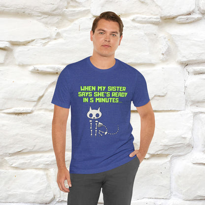 “When my sister says she’s ready in 5 minutes…” | Cat T-Shirt | Nunu&Miao Studio