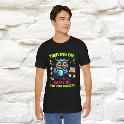 ''Thriving On Caffeine And Poor Choices''|  Sarcastic Cat T-Shirt | Nunu&Miao Studio