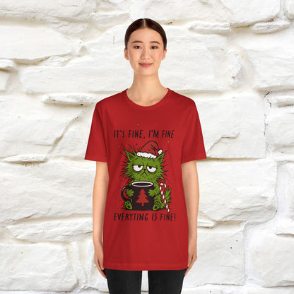 "It's Fine, I'm Fine  ...." |Funny Cat  T-Shirt | Nunu&Miao Studio