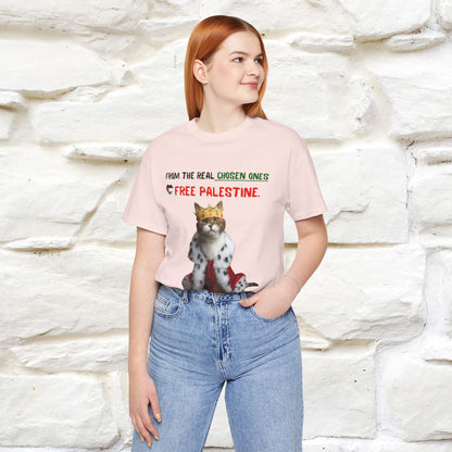 "From the real chosen ones  Free Palestine." Cat T-shirt |Nunu&Miao Studio - Nunu&Miao Studio