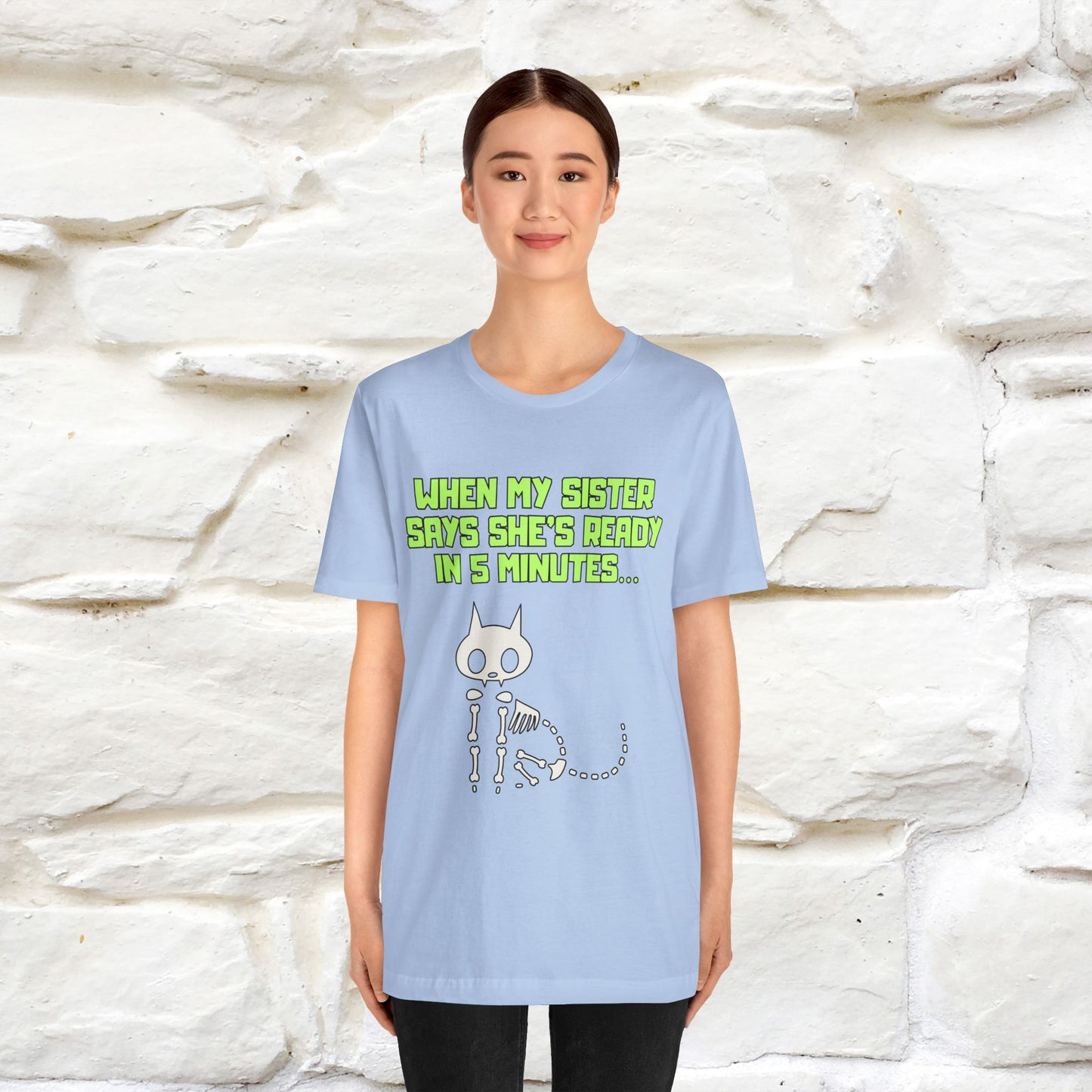 “When my sister says she’s ready in 5 minutes…” | Cat T-Shirt | Nunu&Miao Studio