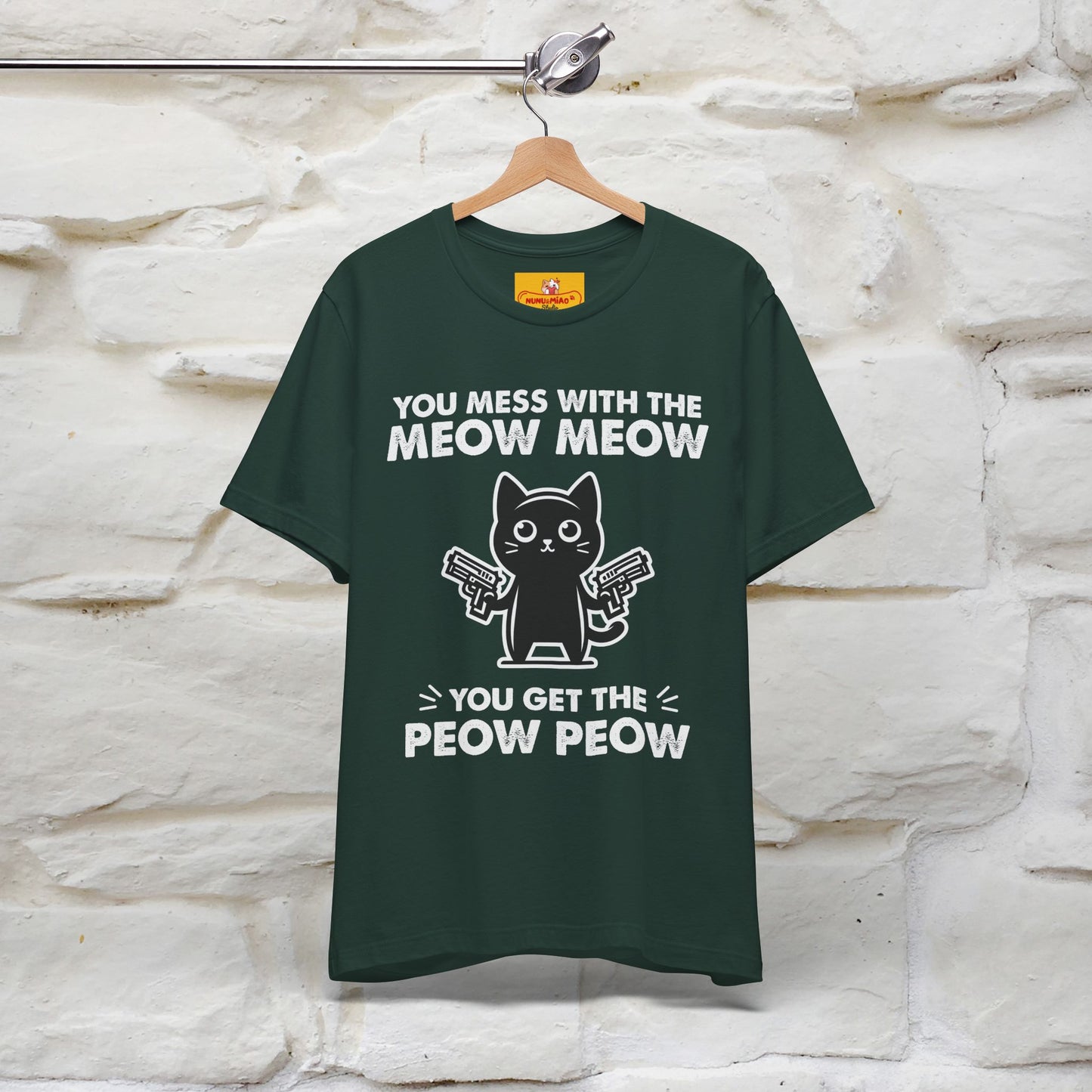 "You Mess With The Meow Meow, You Get The Peow Peow" Cat T-shirt |Nunu&Miao Studio - Nunu&Miao Studio