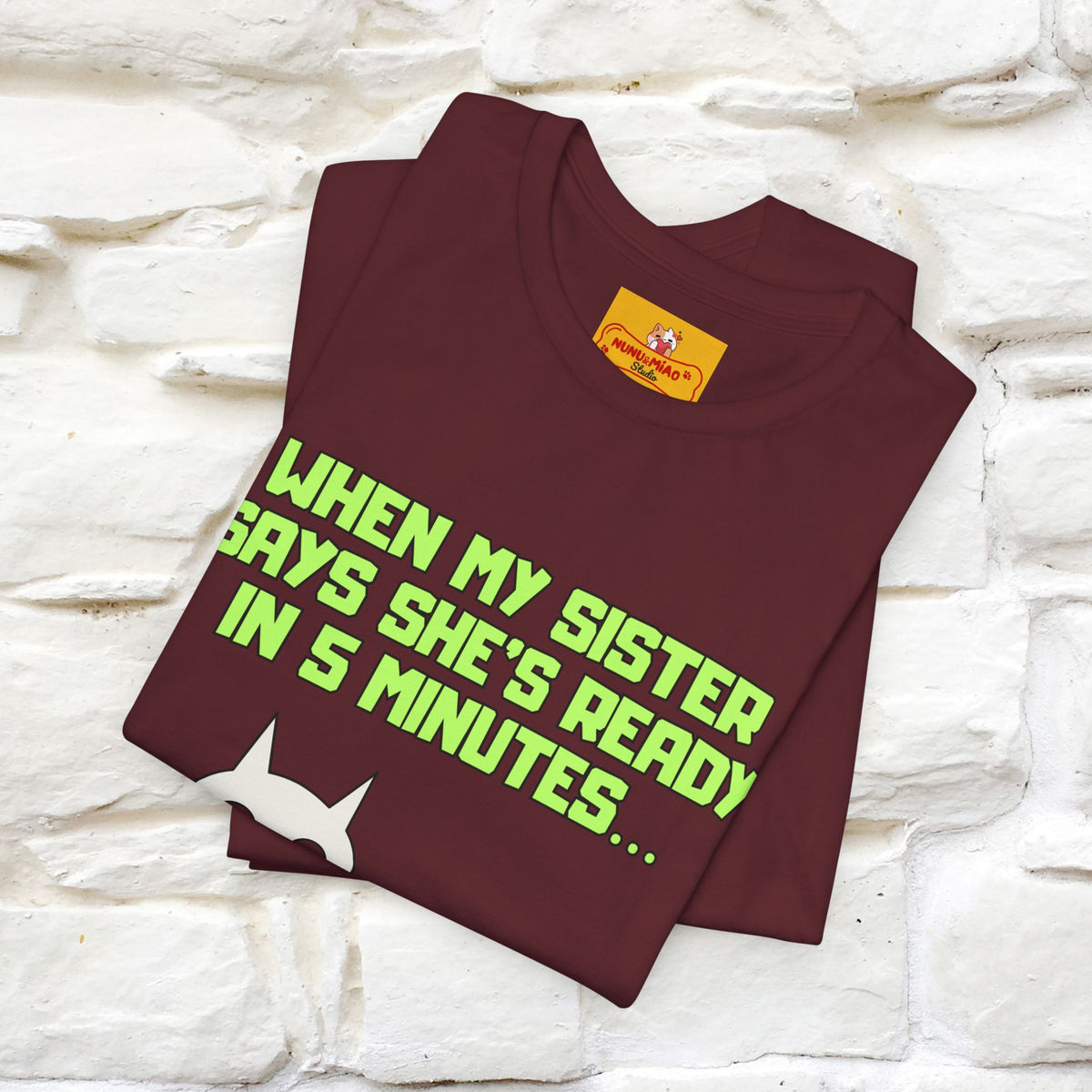 “When my sister says she’s ready in 5 minutes…” | Cat T-Shirt | Nunu&Miao Studio