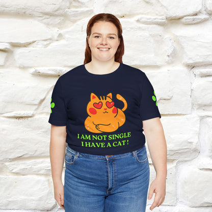 ''I’m Not Single, I Have a Cat'' |Cat Shirt | Nunu&Miao Studio - Nunu&Miao Studio