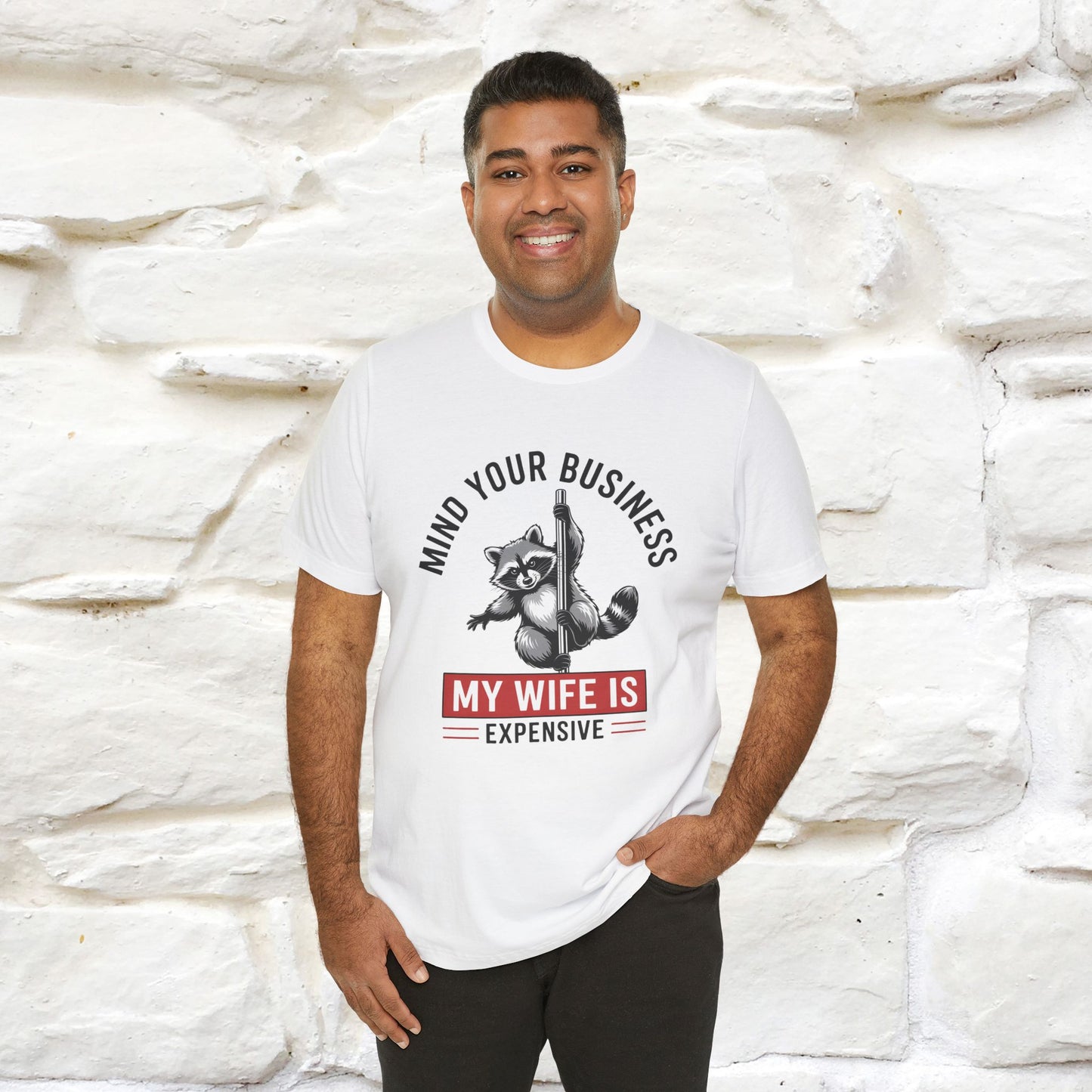 "Mind Your Business My Wife Is Expencive" Funny T-shirt |Nunu&Miao Studio - Nunu&Miao Studio