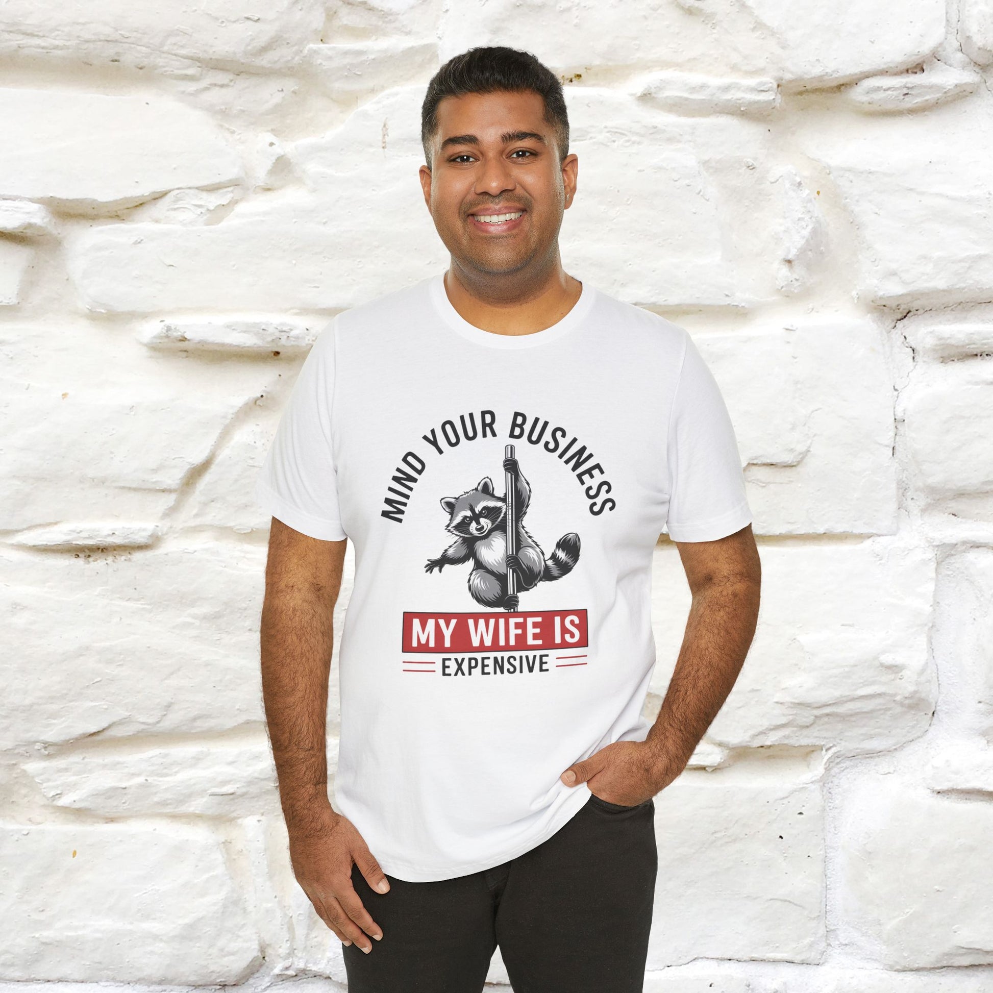 "Mind Your Business My Wife Is Expencive" Funny T-shirt |Nunu&Miao Studio - Nunu&Miao Studio