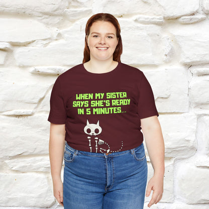 “When my sister says she’s ready in 5 minutes…” | Cat T-Shirt | Nunu&Miao Studio