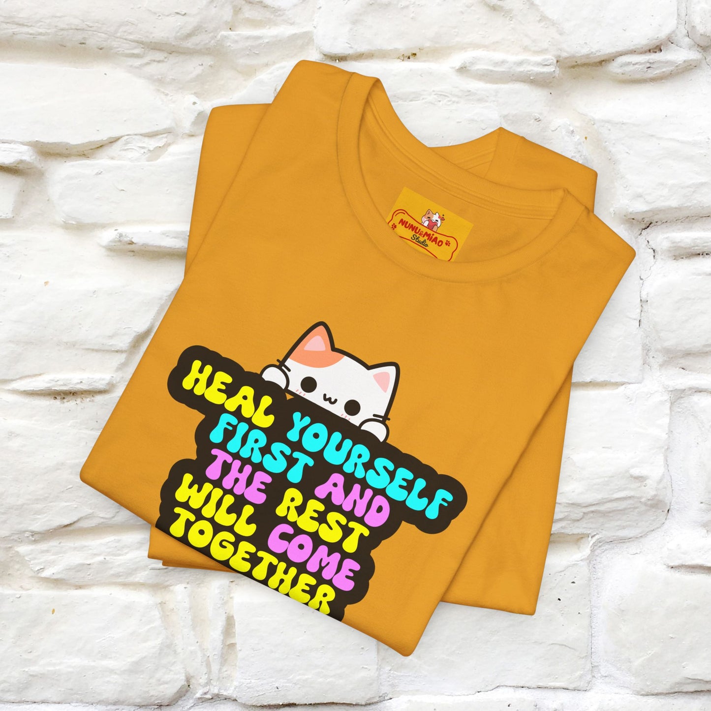 "Heal Yourself First And The Rest Will Come Together" T-shirt for Men & Women | 100% Cotton* - Nunu&Miao Studio