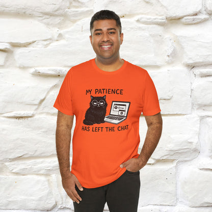 "My Patience Has Left The Chat" |Cat T-Shirt | Nunu&Miao Studio - Nunu&Miao Studio