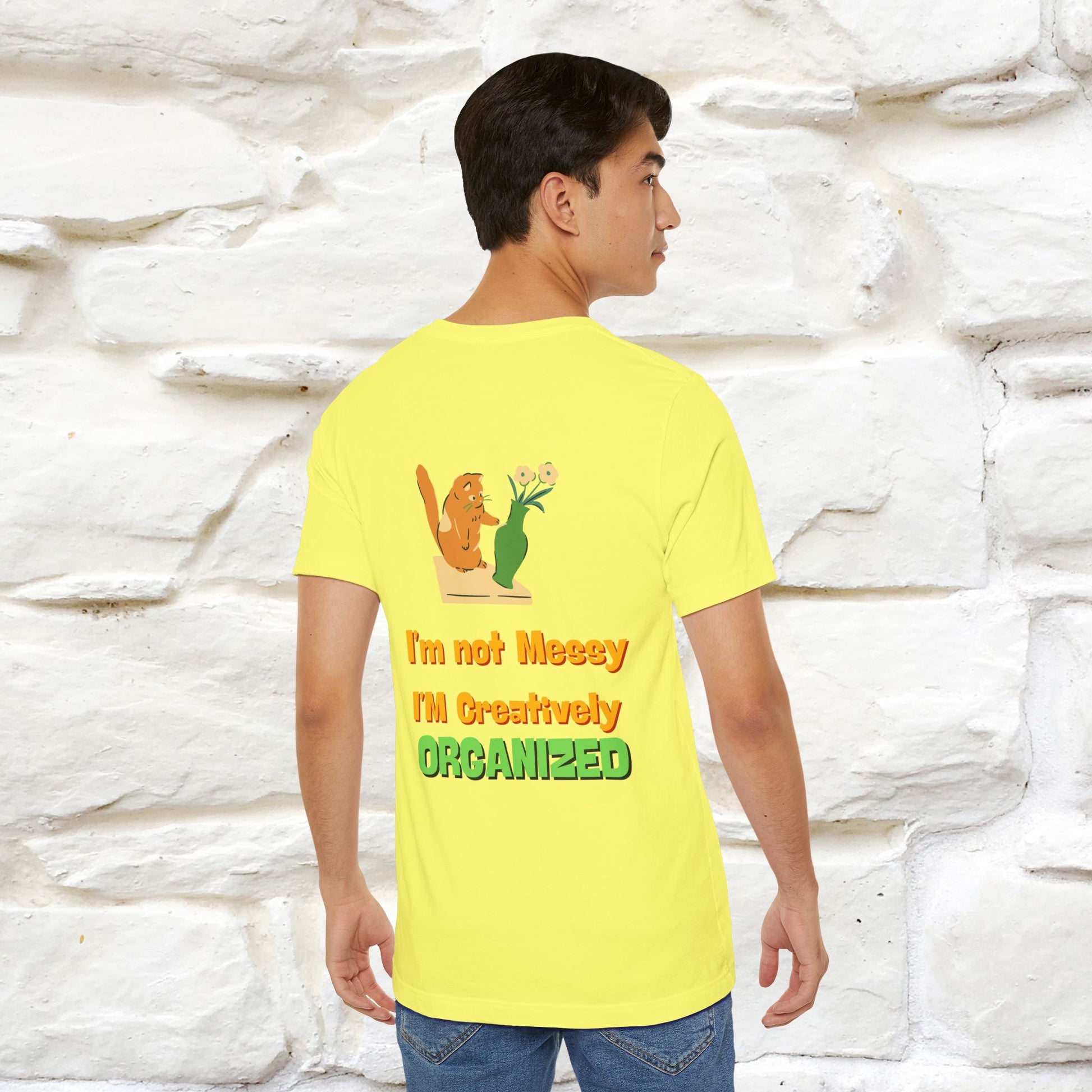 "I'm Not Messy .. " Cat T-Shirt | Front & Back Design | Nunu&Miao Studio - Nunu&Miao Studio