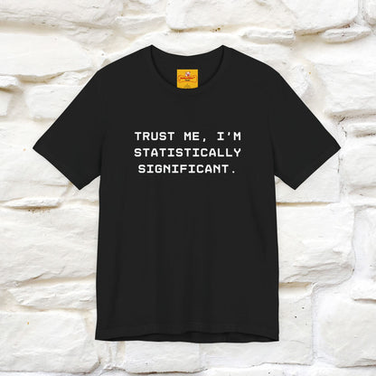 “Trust me, I’m statistically significant.”|  Cat T-Shirt | Front & Back Design | Nunu&Miao Studio