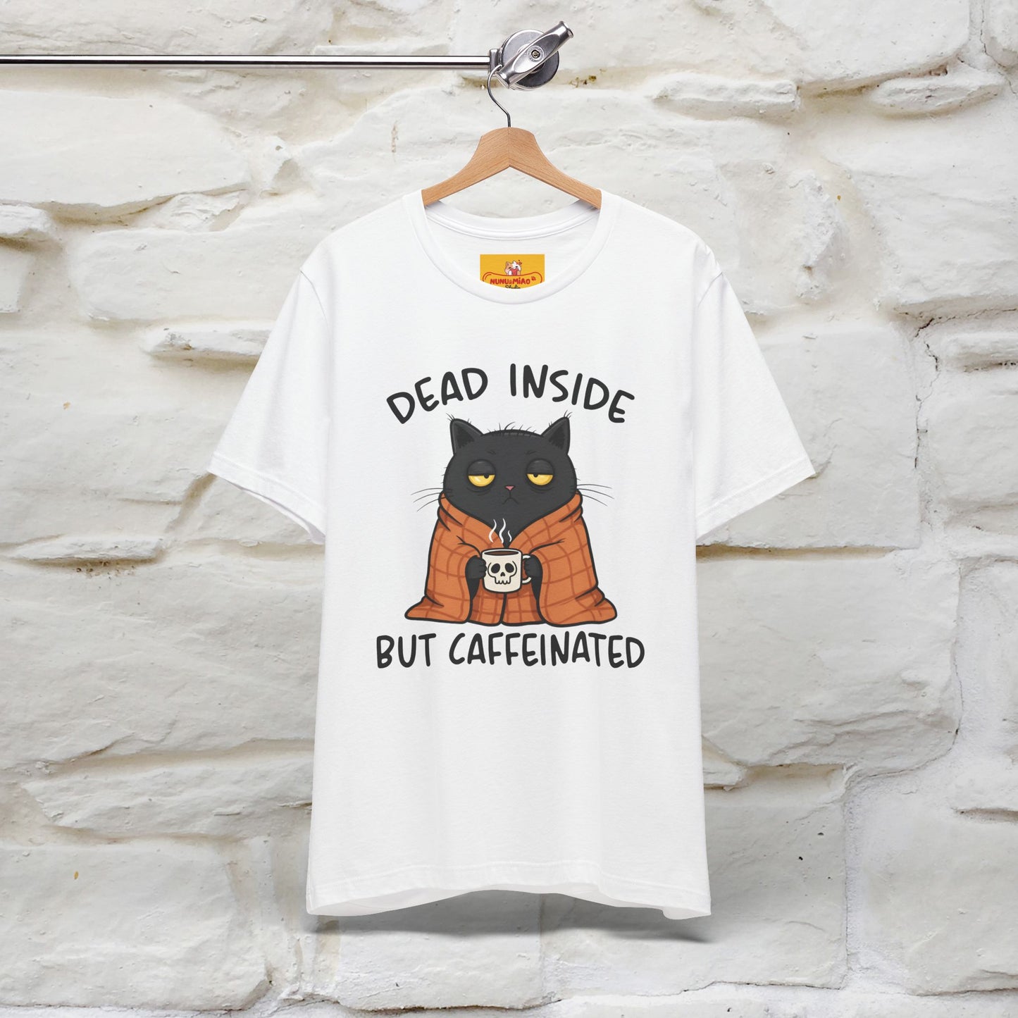 "Dead Inside But Caffeinated" |Funny T-Shirt | Nunu&Miao Studio - Nunu&Miao Studio