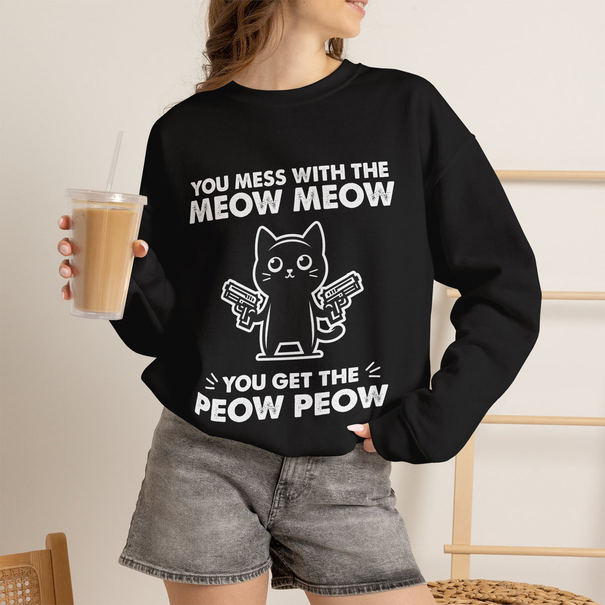 ''You Mess With The Meow..'' |Cat Sweatshirt | Nunu&Miao Studio