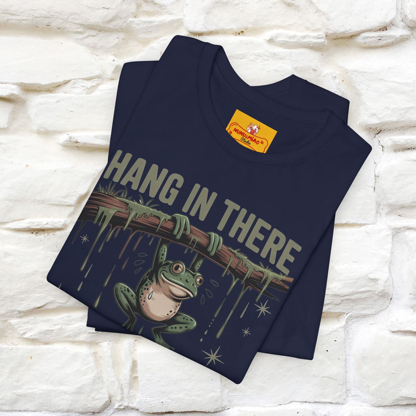 "Hang In There" Funny T-shirt |Nunu&Miao Studio - Nunu&Miao Studio