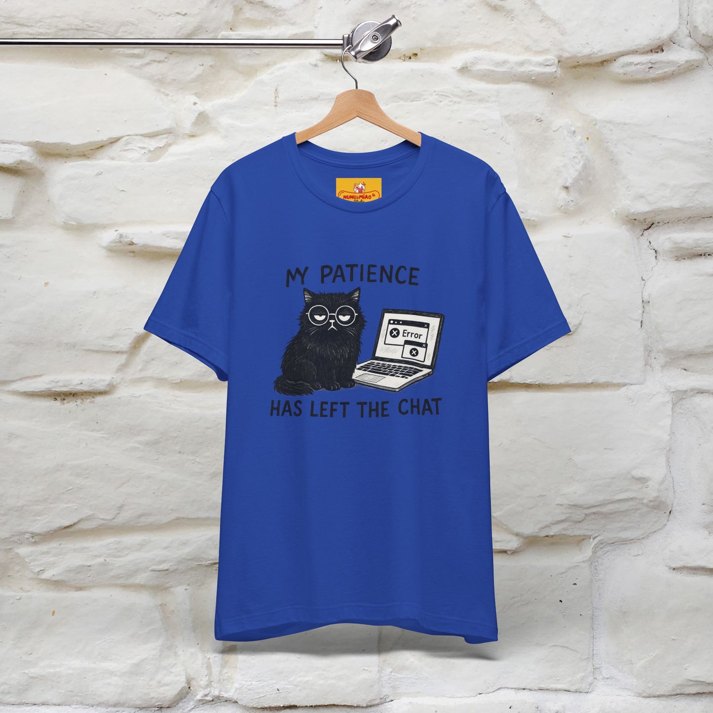 "My Patience Has Left The Chat" |Cat T-Shirt | Nunu&Miao Studio - Nunu&Miao Studio