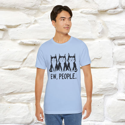 Ew, People | Funny Cat T-Shirt | Nunu&Miao Studio - Nunu&Miao Studio