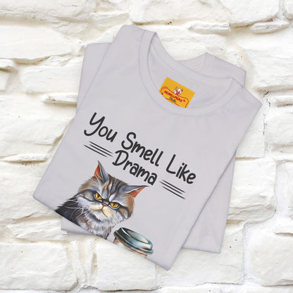 You Smell Like Drama and a Headache" Cat T-Shirt for Men & Women | 100% Cotton* - Nunu&Miao Studio