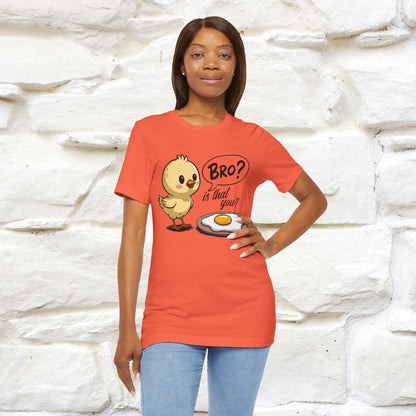 "Bro Is That You?" Funny Chicken T-shirt |Nunu&Miao Studio - Nunu&Miao Studio
