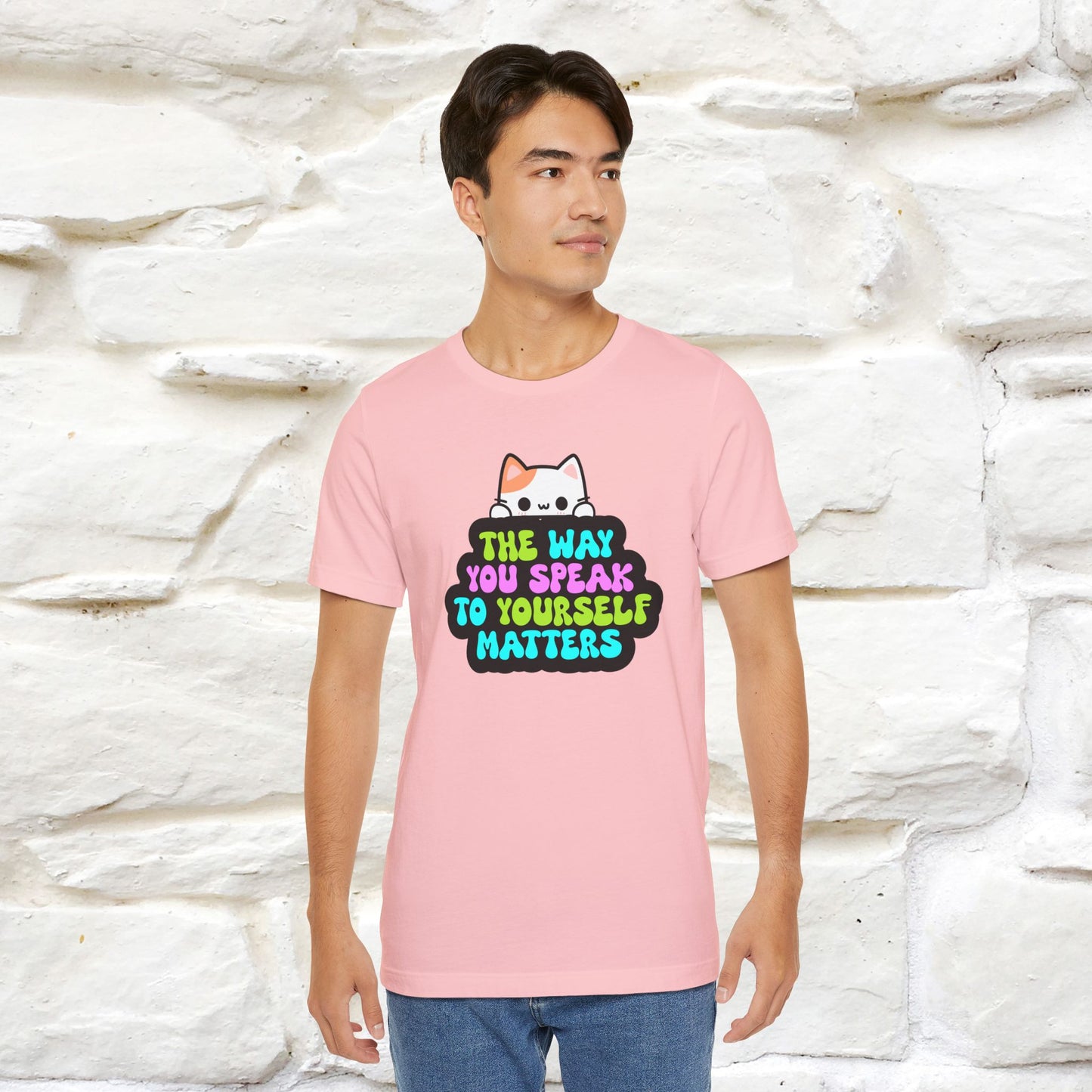 "The Way You Speak To Yourself Matters" |Cat T-Shirt | Nunu&Miao Studio - Nunu&Miao Studio