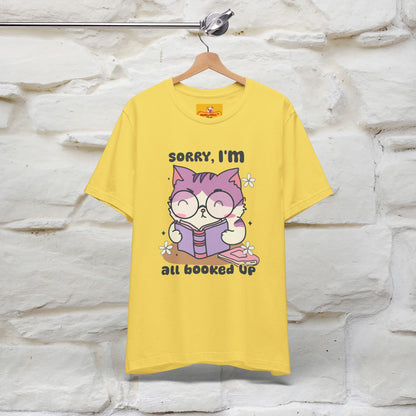 ''Sorry I am All Booked Up| Cute Cat T-Shirt |Nunu&Miao Studio - Nunu&Miao Studio