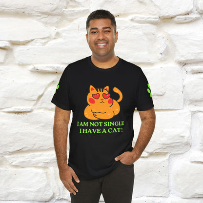 ''I’m Not Single, I Have a Cat'' |Cat Shirt | Nunu&Miao Studio - Nunu&Miao Studio