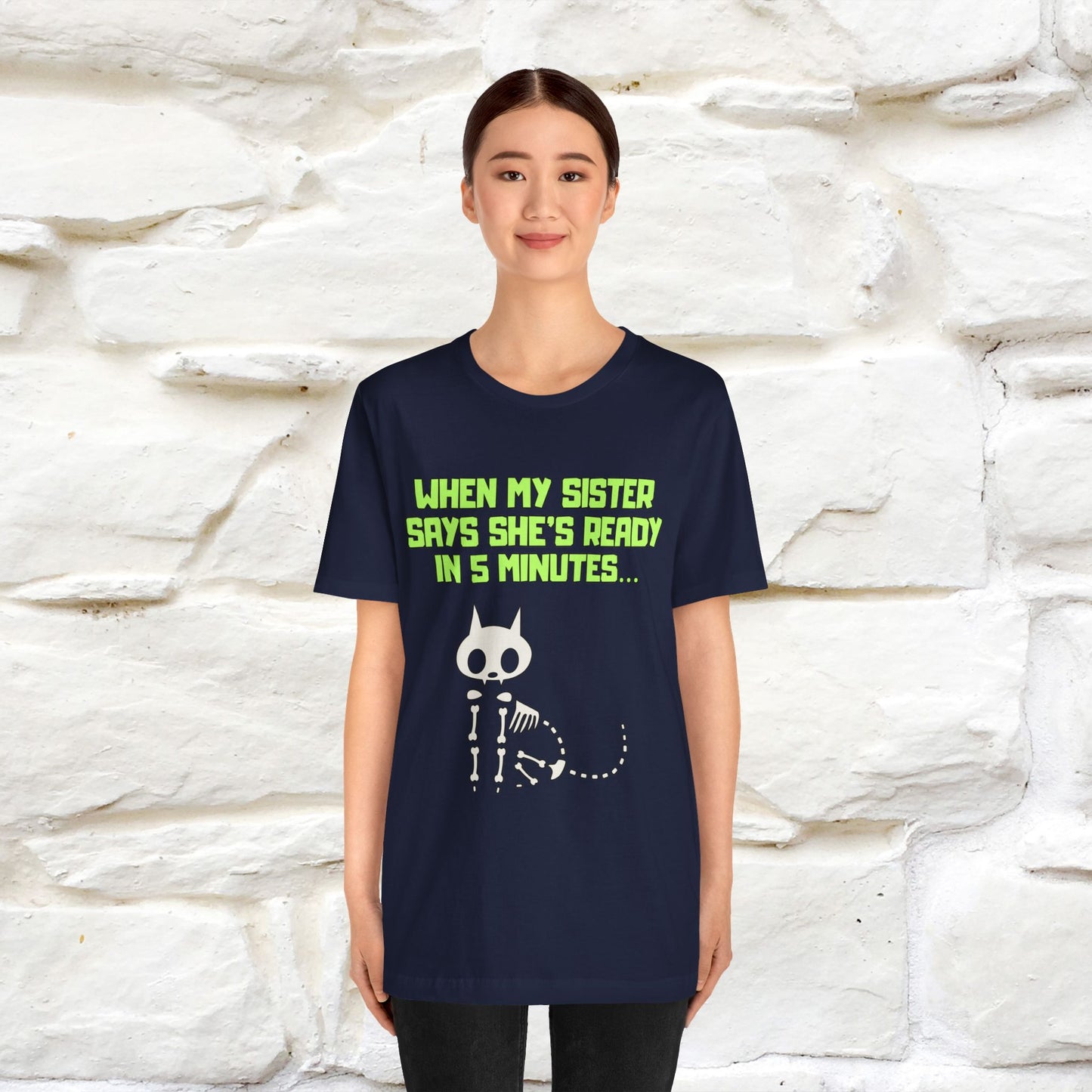 “When my sister says she’s ready in 5 minutes…” | Cat T-Shirt | Nunu&Miao Studio