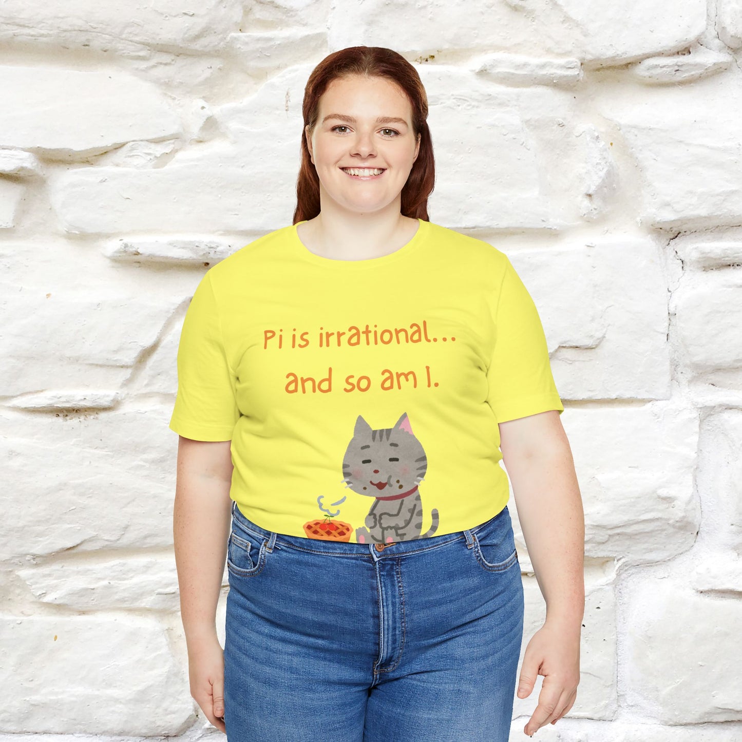 “Pi Is Irrational... And So Am I…''| Funny T-Shirt | Nunu&Miao Studio