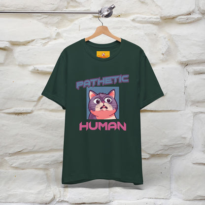 ''Pathetic Human'' | Funny Cat T-Shirt | Nunu&Miao Studio - Nunu&Miao Studio