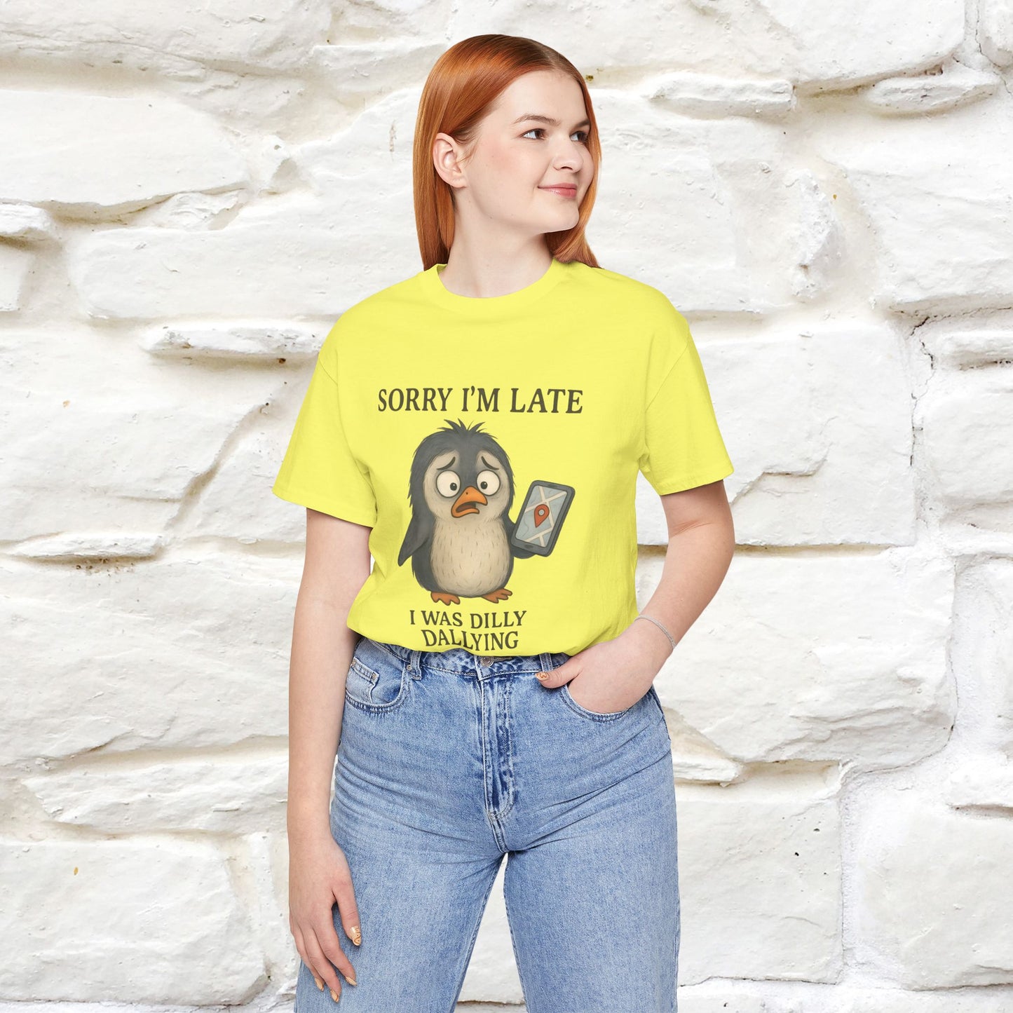 "Sorry I am Late, I was Dilly Dallying" Funny T-shirt |Nunu&Miao Studio - Nunu&Miao Studio