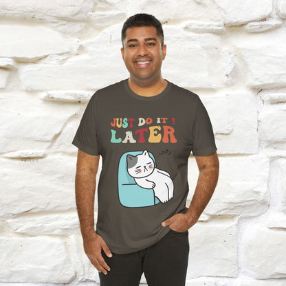 "Just Do It Later" Cat T-shirt |Nunu&Miao Studio - Nunu&Miao Studio