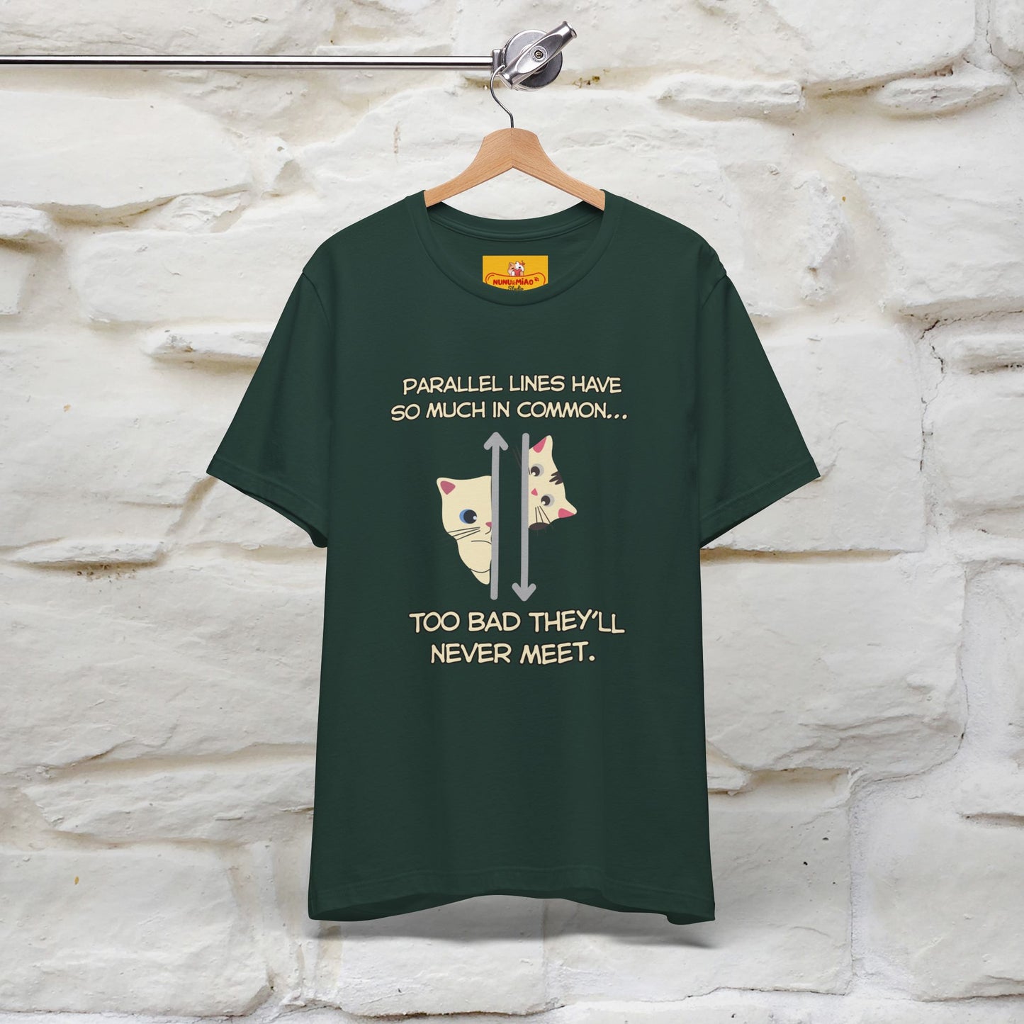 “Parallel lines have so much in common…''| Funny T-Shirt | Nunu&Miao Studio