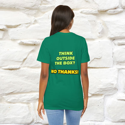 "Think outside the box? No thanks." Cat T-Shirt | Nunu&Miao Studio - Nunu&Miao Studio