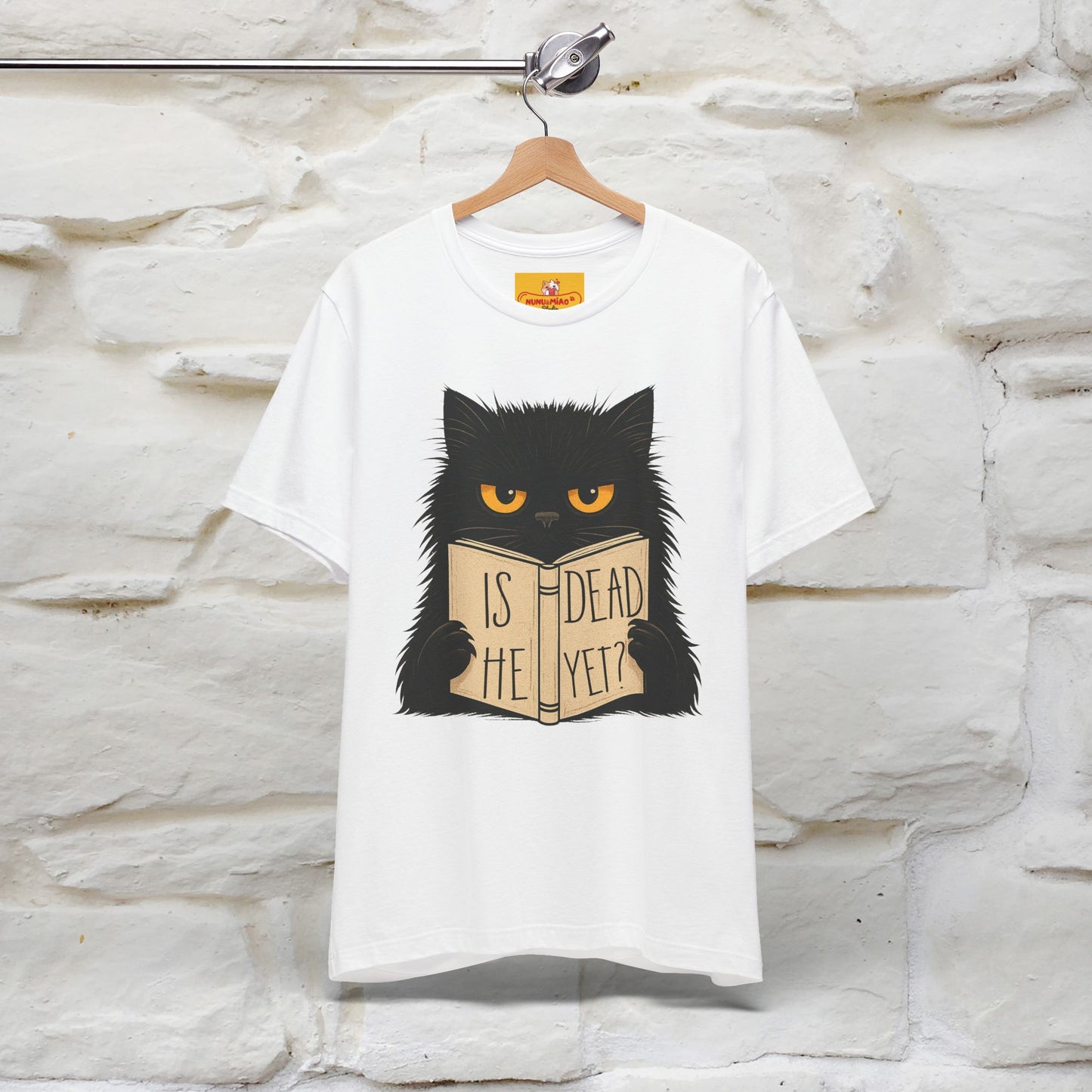 "Is He Dead Yet" |Cat T-Shirt | Nunu&Miao Studio - Nunu&Miao Studio