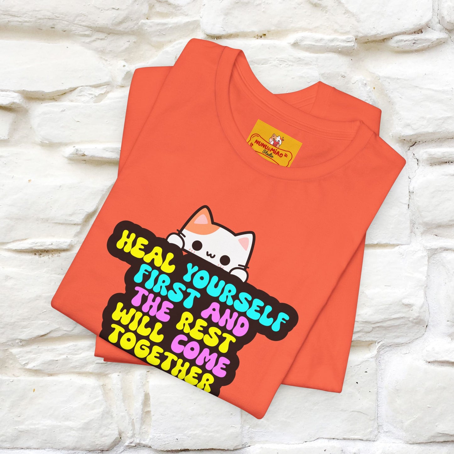 "Heal Yourself First And The Rest Will Come Together" T-shirt for Men & Women | 100% Cotton* - Nunu&Miao Studio