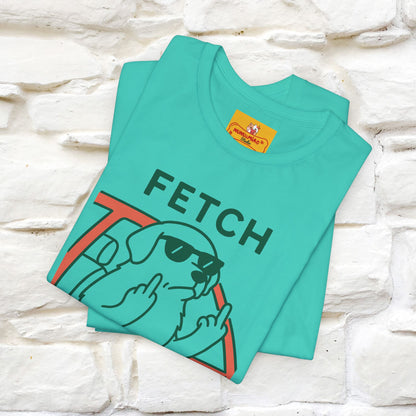 "Fetch This" Funny Dog T-shirt |Nunu&Miao Studio - Nunu&Miao Studio