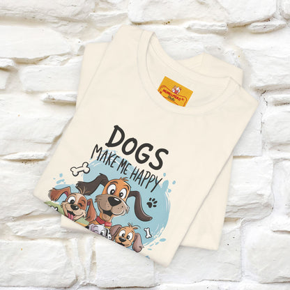 " Dogs Make Me Happy ..."  T-shirt |Nunu&Miao Studio
