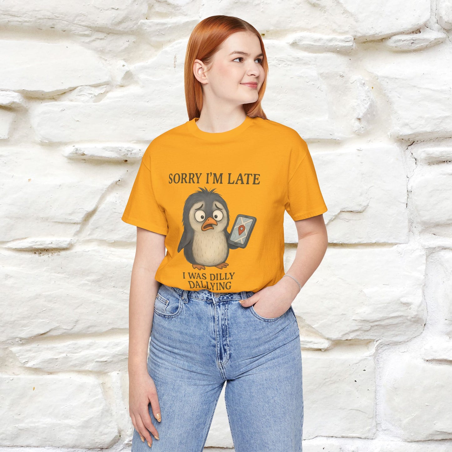 "Sorry I am Late, I was Dilly Dallying" Funny T-shirt |Nunu&Miao Studio - Nunu&Miao Studio