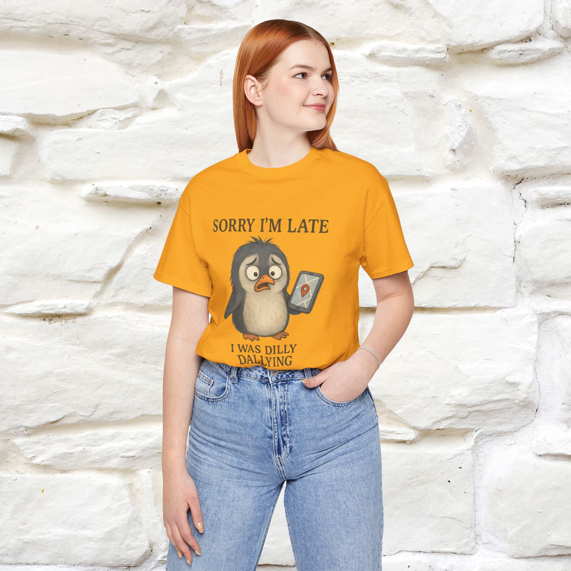 "Sorry I am Late, I was Dilly Dallying" Funny T-shirt |Nunu&Miao Studio - Nunu&Miao Studio