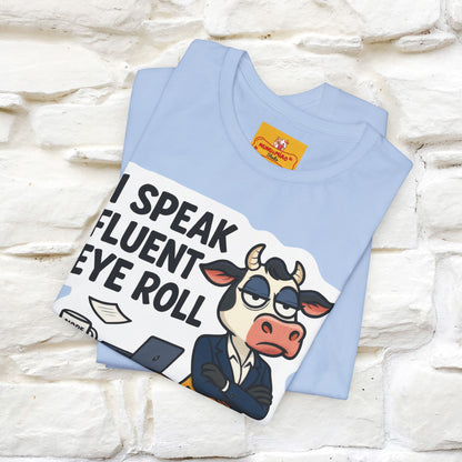 ''I Speak Fluent Eye Roll ''|  Sarcastic Cat T-Shirt | Nunu&Miao Studio