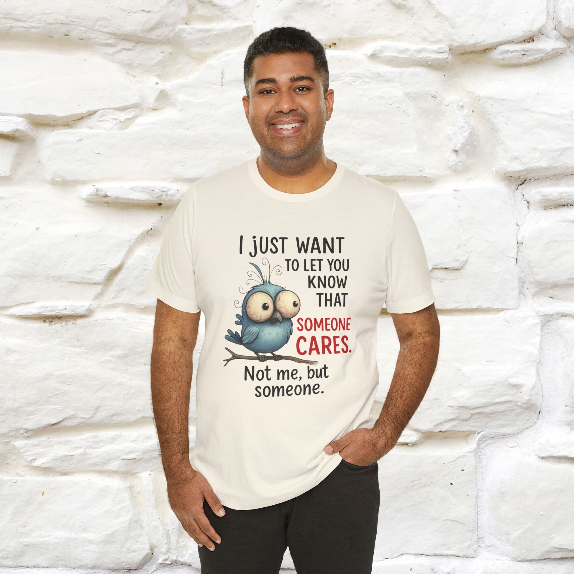 "I Just Want To Let You Know ..." |Funny T-Shirt | Nunu&Miao Studio - Nunu&Miao Studio