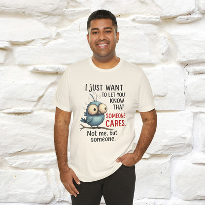 "I Just Want To Let You Know ..." |Funny T-Shirt | Nunu&Miao Studio - Nunu&Miao Studio
