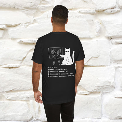 “Trust me, I’m statistically significant.”|  Cat T-Shirt | Front & Back Design | Nunu&Miao Studio